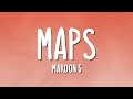 Maroon 5 Maps Lyrics