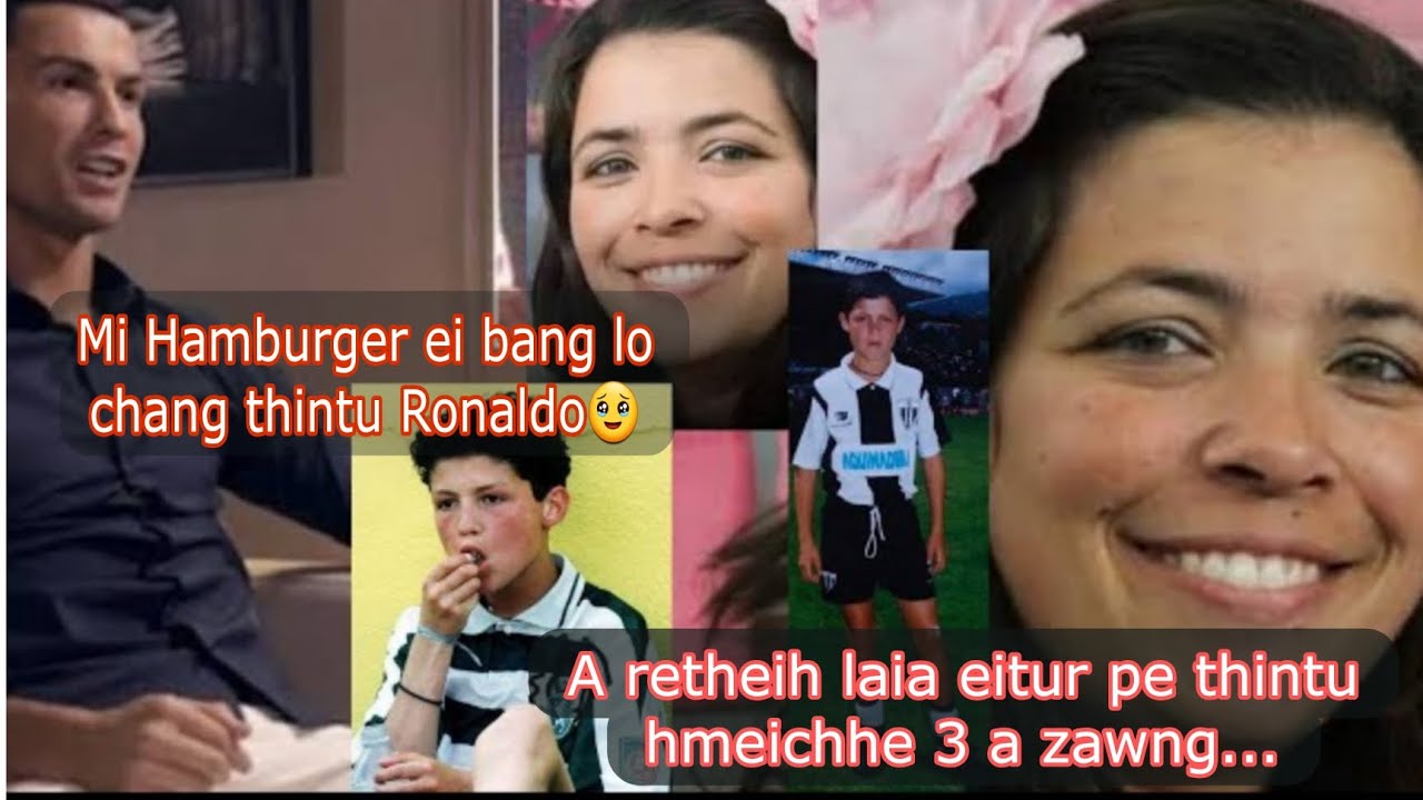 Ronaldo retheih laia eitur lo pe thintu hmeichhe 3 te kha le...😇❤️