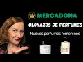 ⚠️NOVEDADES MERCADONA: Perfumes femeninos: Clones de otros perfumes más caros🤗