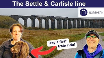 Over the Settle & Carlisle and under the Ribblehead viaduct with Lou and Izzy