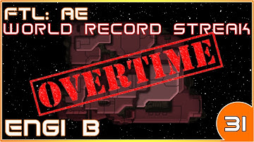 FTL: AE | World Record Hard Mode Winstreak OT | Engi B | 31/39