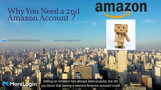 🤔Why You Need a 2nd Amazon Account and How to Do it Legally？