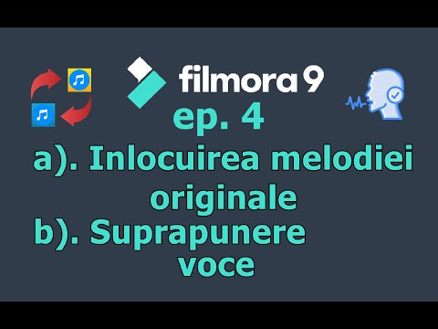 Inlocuirea melodiei originale si / sau adaugare voce | ep. 4 Filmora