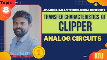 Transfer Characteristics of Clipper | ECT202 | Analog Circuits KTU