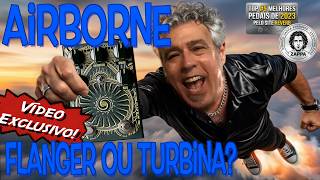 Krozz Airborne – Flanger ou Turbina? (EXCLUSIVO PARA MEMBROS!)