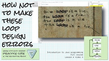 How to avoid these loop design mistakes; Intro Java course Lesson 4 Video 5