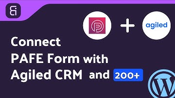 Integrating PAFE Form with Agiled CRM | Step-by-Step Tutorial | Bit Integrations