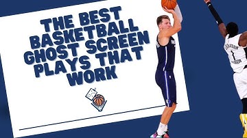 The Best Basketball Ghost Screen Plays that Work