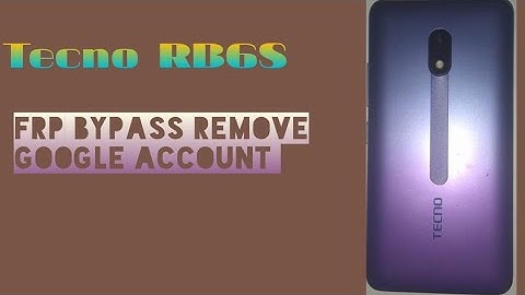 tecno rb6s frp bypass