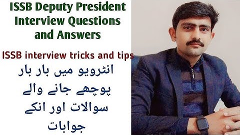 ISSB Deputy President Interview Questions and Answers| Mock Interview Qs| Interview tricks and tips