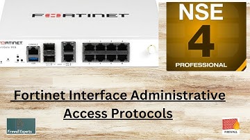 Fortinet Interface Administrative Access Protocols Details