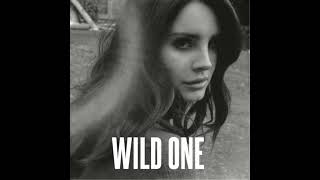 Lana Del Rey – Wild One (2015 Version)