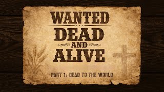WANTED Dead AND Alive Part 1 Dead to the World LIVE 01 11 2026