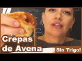 Deliciosas Crepas de Avena! Super Fáciles, Paso a Paso! | Lecotiú