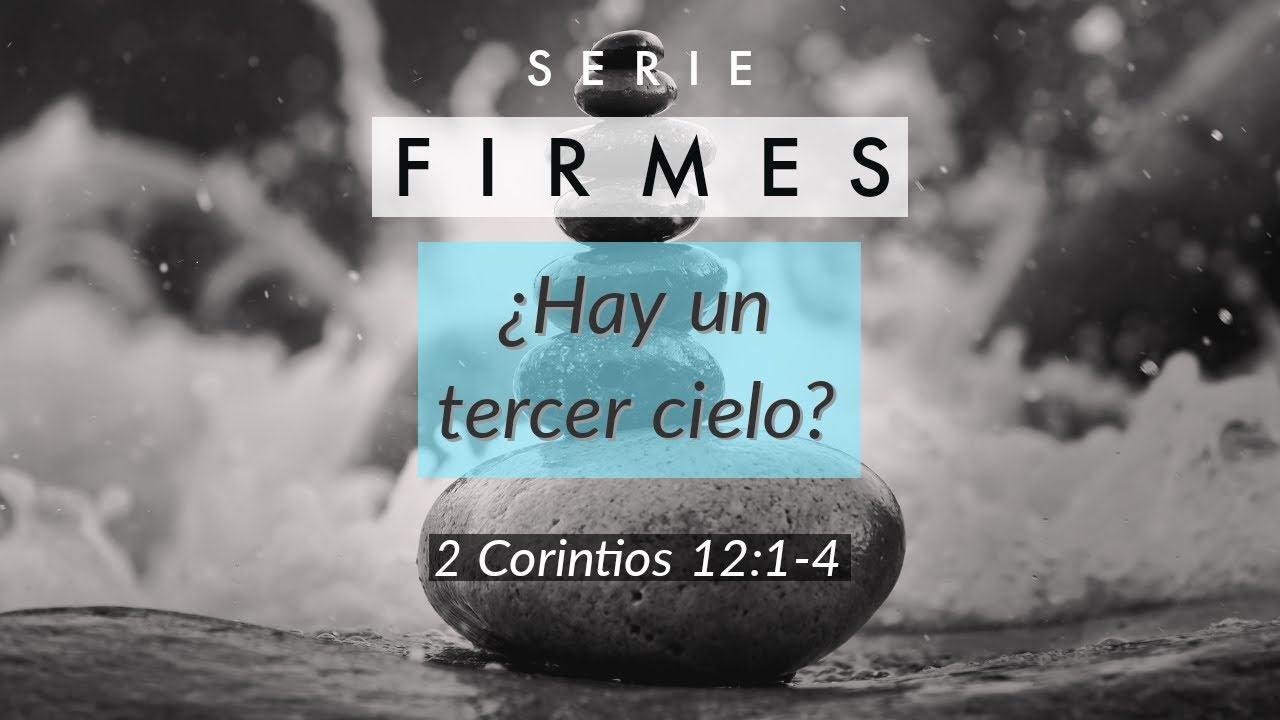 36 ¿Hay un tercer cielo? (2 Corintios 1214) Ministerio UMCD Un Momento Con Dios YouTube 36 ¿Hay un tercer cielo? (2 Corintios 1214) Ministerio UMCD Un Momento Con Dios YouTube