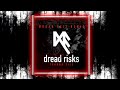 Dread risks  trauma ties moaan exis remix  x madam glitch x