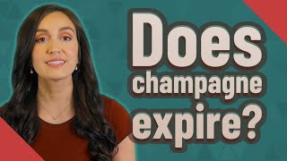 Does champagne expire? How To Tell If Champagne Is Bad