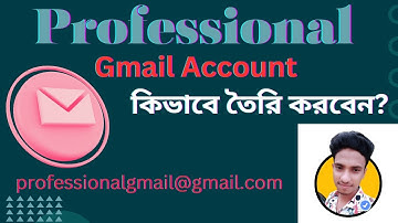 𝐇𝐨𝐰 𝐓𝐨 𝐂𝐫𝐞𝐚𝐭𝐞 𝐏𝐫𝐨𝐟𝐞𝐬𝐬𝐢𝐨𝐧𝐚𝐥 𝐆𝐦𝐚𝐢𝐥 𝐀𝐜𝐜𝐨𝐮𝐧𝐭 || 𝐁𝐚𝐧𝐠𝐥𝐚 𝐓𝐮𝐭𝐨𝐫𝐢𝐚𝐥 ||