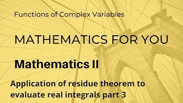 Application of residue theorem to evaluate real integrals part 3 | Unit 4 | M2