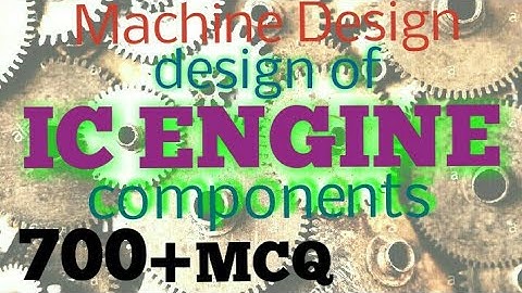 IC ENGINE COMPONENTS machine design objective type questions quick revision video 6