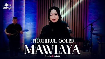 ALMA ESBEYE - MAWLAYA (THOHIRUL QOLBI)