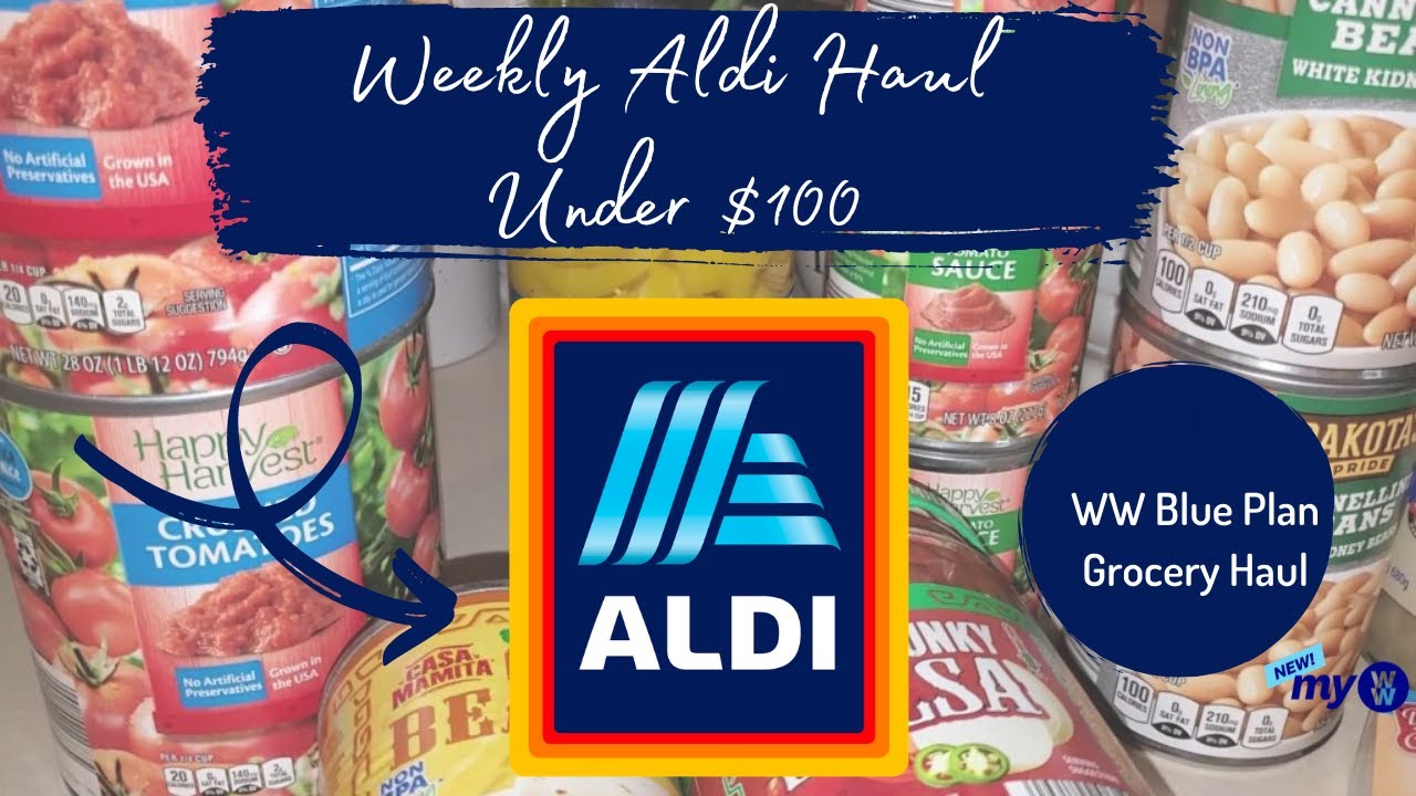 ALDI Weekly Grocery Haul Under 100 WW Blue Plan July 2020 YouTube
