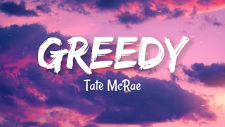 Tate McRae - Greedy (Lyrics)