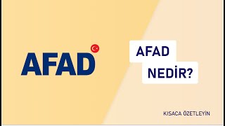 AFAD Nedir? | Kısaca Özetleyin