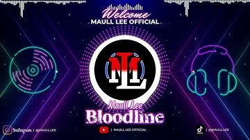 DJ Bloodline Remix 2025 | Full Bass Viral Tiktok