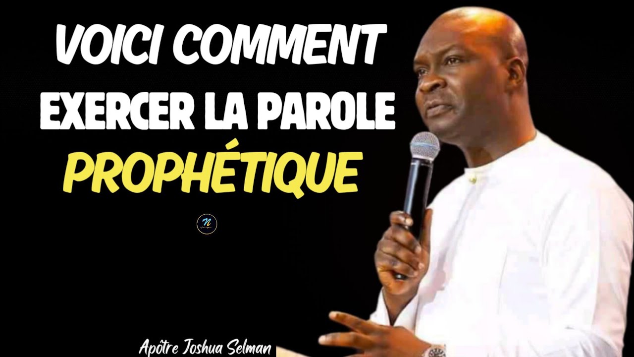 Voici comment exercer la parole prophétique dans ta vie|Apôtre Joshua Selman en Français