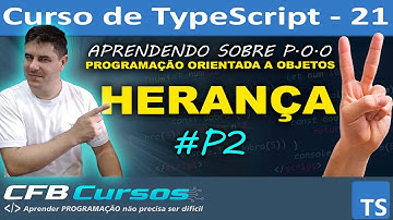 Curso de Typescript Completo #P21 Aprendendo sobre P.O.O. #P6 Entendendo HERANÇA em Typescript #P2