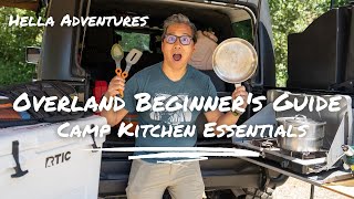 Beginner Friendly Overland Camp Kitchen Setup