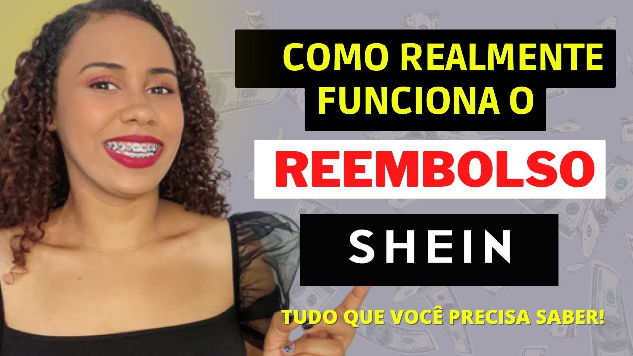 Como Funciona O Reembolso Da SHEIN YouTube