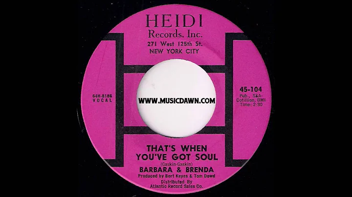 Barbara & Brenda - That's When You've Got Soul [He...