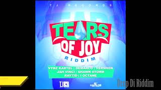 Tears of Joy Riddim Mix (Full) Vybz Kartel, I Octane, Demarco, Vershon, Shawn Storm x Drop Di Riddim