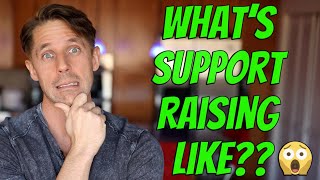 What I'm Learning from Support Raising || Episode 2