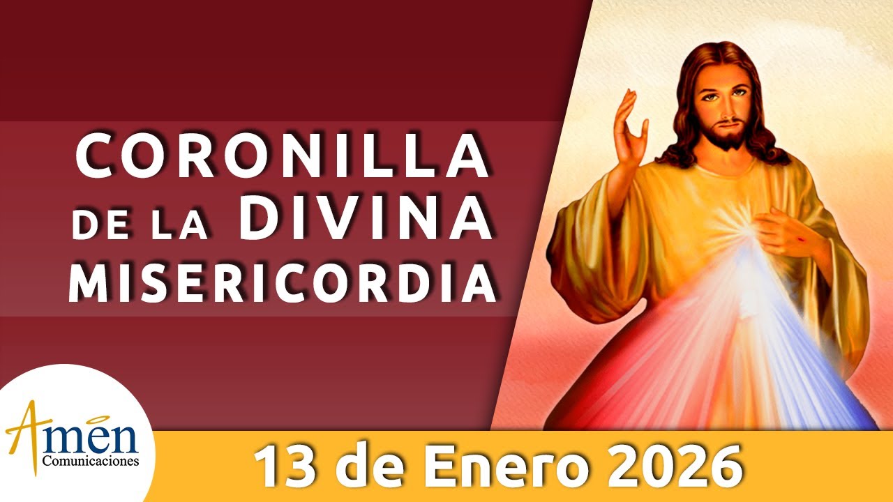 Coronilla a la Divina Misericordia Martes 13 Enero de 2026 l Amen Comunicaciones l Jesús