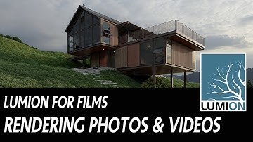 Lumion For Films - Rendering Photos and Videos