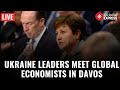 Davos LIVE: Ukraine, IMF and World Bank Hold High-Level Economic Talks in Davos