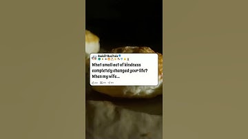 What small act of kindness completely changed your life #reddit
