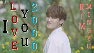 [FMV] KIM MINGYU - I LOVE YOU 3000💎✨