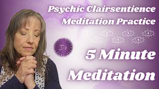 Psychic Clairsentience Practice - [5 Minute Meditation]