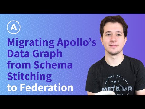 Migrating Apollo’s Data Graph from Schema stitching to Federation