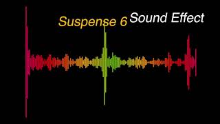 Suspense 6  -  Sound Effect