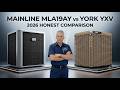 Which variable speed ac is best | Mainline MLA19AY vs York YXV