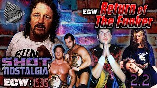 SHOT OF NOSTALGIA #2.2: ECW 1995 | RETURN OF THE FUNKER | BENOIT/MALENKO win TAG BELTS; TERRY'S BACK