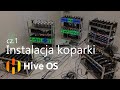 HiveOS PORADNIK I Instalacja koparki kryptowalut