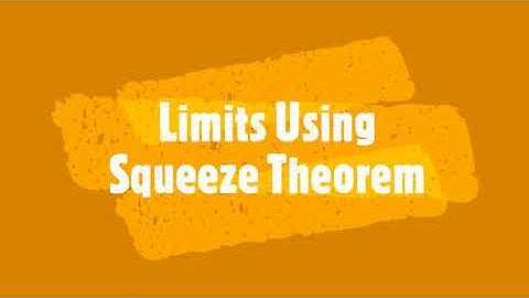 Limits Using Squeeze Theorem