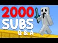 2000 subscribers qa thank you