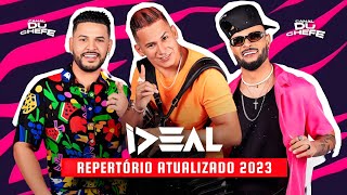 Video thumbnail of "FORRÓ IDEAL - REPERTÓRIO 2023 ATUALIZOU"